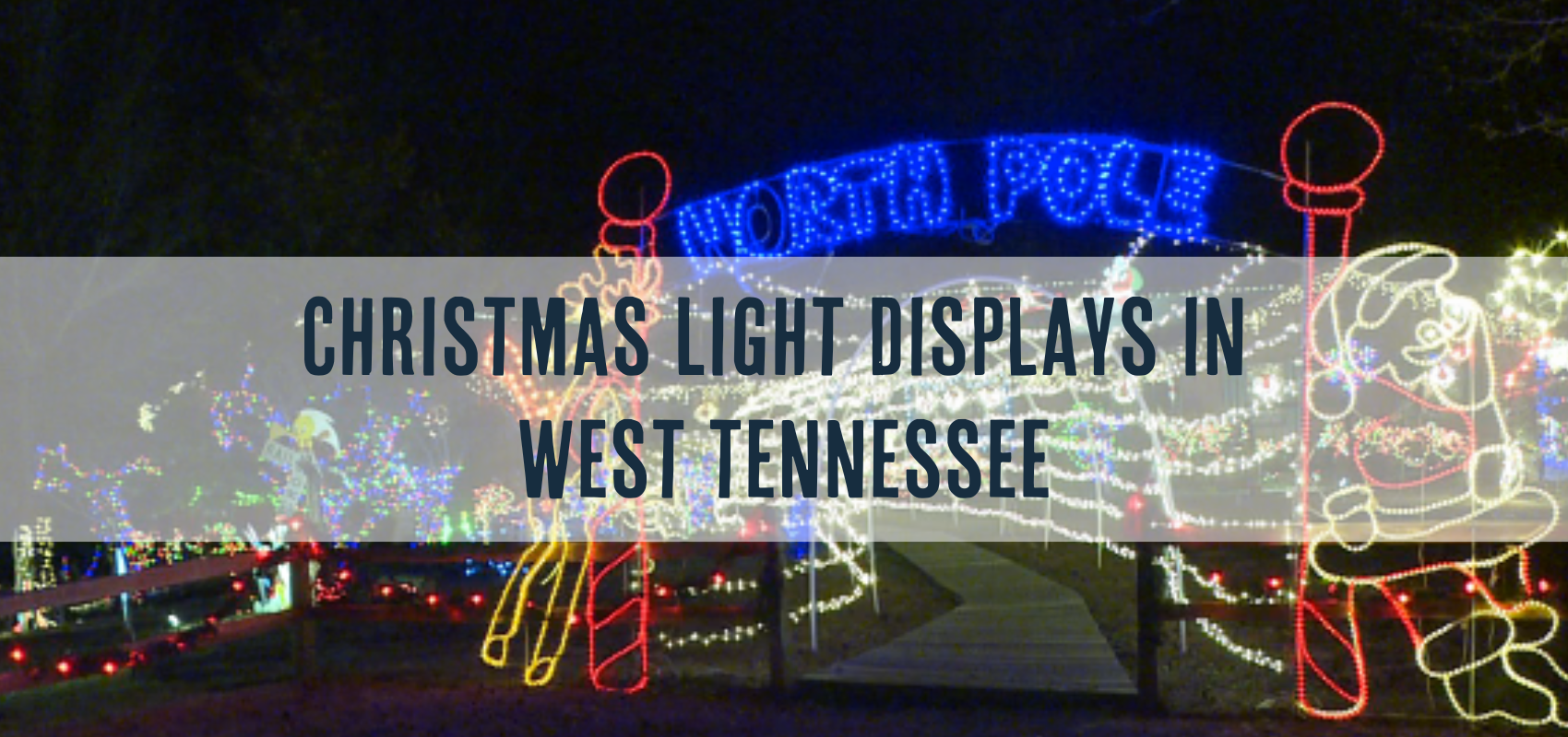 Christmas Light Displays in West Tennessee