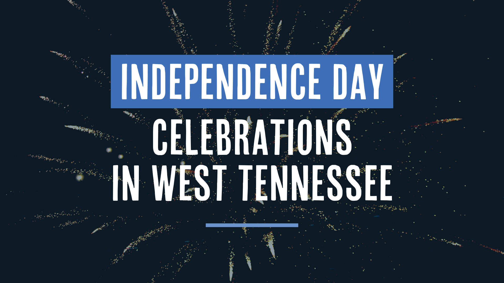 Independence Day Celebrations in West Tennessee